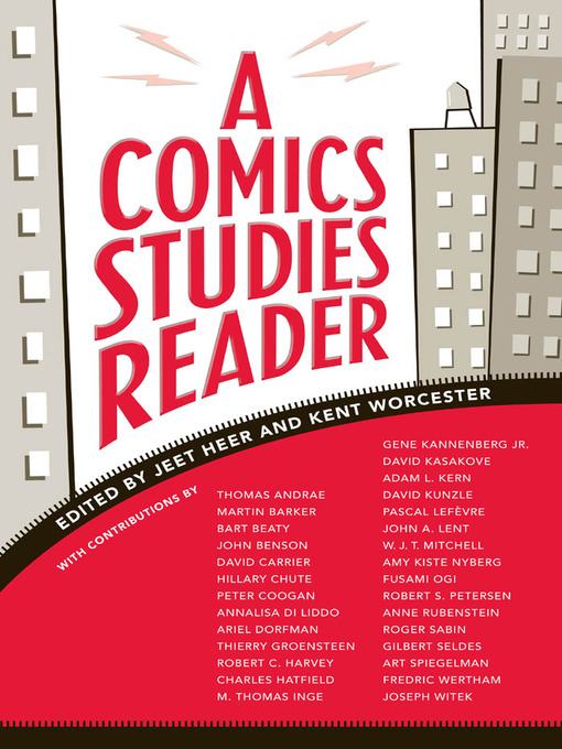 Title details for A Comics Studies Reader by Jeet Heer - Available